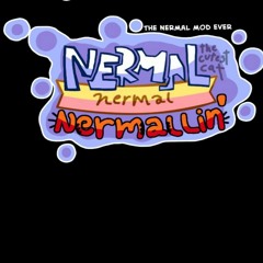 Fnf Nermal Nermal Nermalin