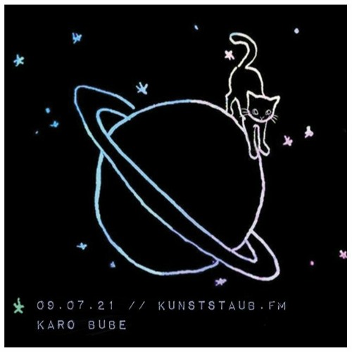 Karo Bube @ Kunststaub FM Radio, Berlin 09.07.21