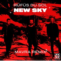 FREE DOWNLOAD: RÜFÜS DU SOL - New Sky (Mavra Remix)[Red Lotus]