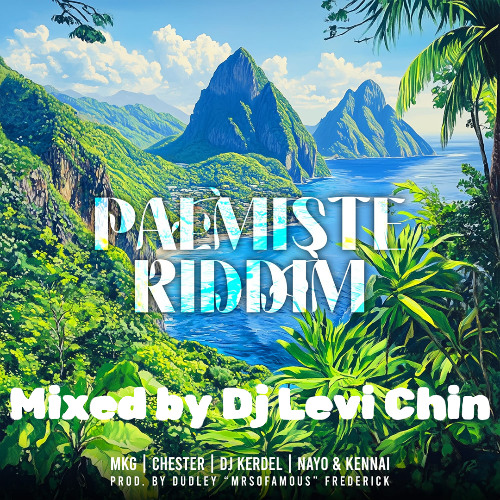 PALMISTE RIDDIM MIX ( ST LUCIA CARNIVAL 2025 ) DJ LEVI CHIN