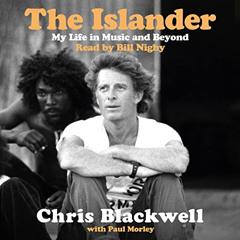 [Read] EBOOK 📖 The Islander: My Life in Music and Beyond by  Chris Blackwell,Paul Mo
