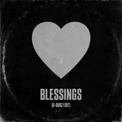 Blessings (G-Dugz Drill Jersey Club Edit)