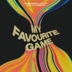Samstone & Aktive - My Favourite Game (feat. The Cardigans)