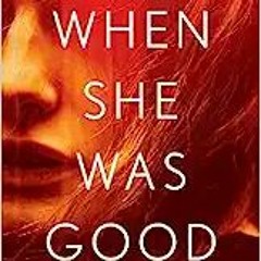 Read Book When She Was Good (2) (Cyrus Haven Series) Full eBook PDF Audiobook