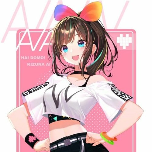 Stream Kizuna AI - AIAIAI (feat. 中田ヤスタカ) Short Ver by suki. | Listen online  for free on SoundCloud
