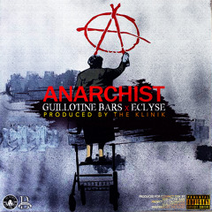 Anarchist (feat. Eclyse) [Prod. The Klinik]
