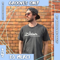 Grooves Only 024 - DJ Merci