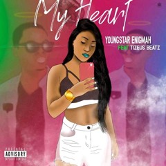 My Heart_YoungStar Enigmah feat Tizevs