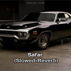 Safar - Slowed + Reverb