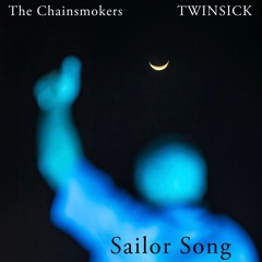 The Chainsmokers & TWINSICK - SAILOR REMIX (Jesse Cruz EDIT) FREE DL