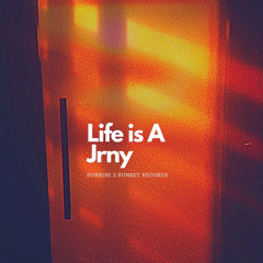 Life Is A Jrny