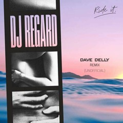 Regard - Ride It (Dave Delly Remix)