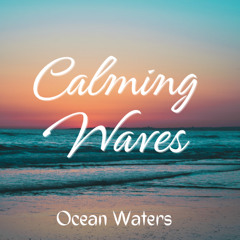Calming Waves