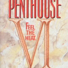 [Access] PDF ✏️ Letters to Penthouse VI: Feel the Heat by  Penthouse International [K