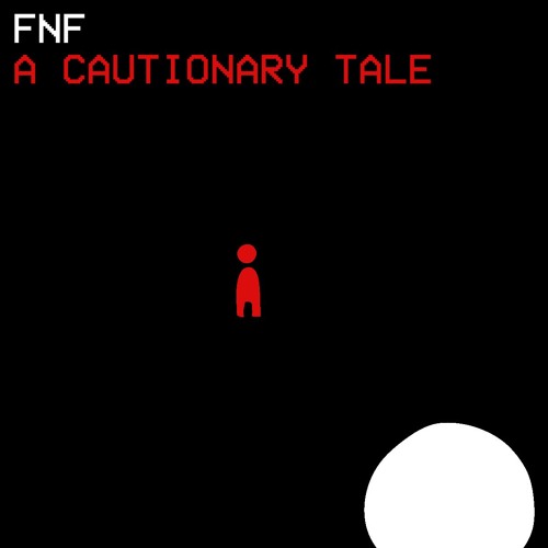 Stream FNF: A Cautionary Tale - Ahead by mothballers Listen online