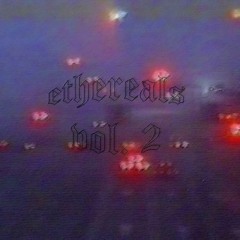 Ethereals Klips Vol. 2