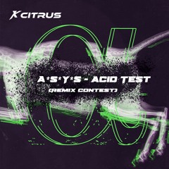 A*S*Y*S - Acid Test (Rmx Kcitrus)