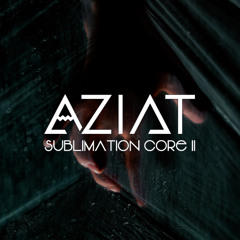 AZIAT - Sublimation Core II