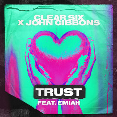 Trust (feat. EMIAH)