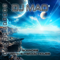 Sounds of MAO SOM#022 - Afro & Melodic House