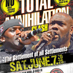 Total Annihilation 2025 - King Klepto vs. Blunt Posse - Queens, NY