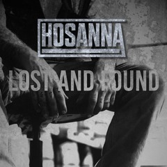 HOSANNA - Lost and Found (SHOWCASE MIX)