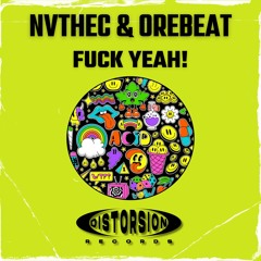 NVTHEC & Orebeat - Fuck Yeah!