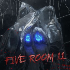 X_X - Five Room 11
