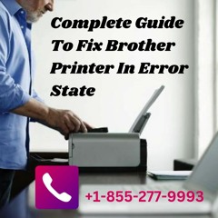 Brother Printer In Error State Issue | Complete Fix