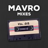 Télécharger la video: Mavro Mixes - Vol. 012