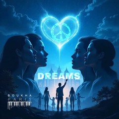 Dreams - BOUKHA Paris