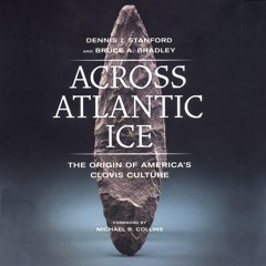 READ⚡[PDF]✔ Across Atlantic Ice: The Origin of America's Clovis Culture