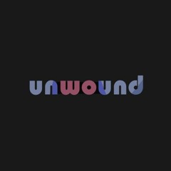 unwound