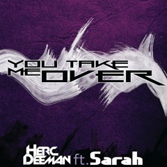 You Take Me Over (feat. Sarah Jay) (Original Mix)