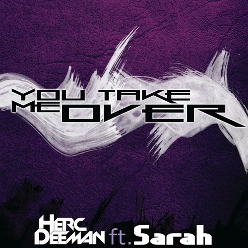 You Take Me Over (feat. Sarah Jay) (Original Mix)