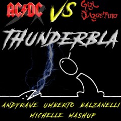 AC-DC Vs Gigi DAgostino - ThunderBla (ANDYRAVE, UMBERTO BALZANELLI, MICHELLE MASH-BOOT)