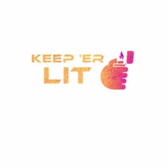 Keep Er Lit - Livestream