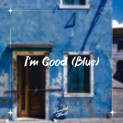Sesame., Slow Signal - I'm Good (Blue)