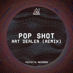 Toni Varga - Pop Shot (Art Dealer Remix)
