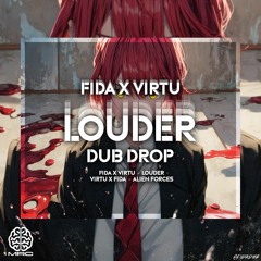 FIDA X VIRTU - LOUDER DUB DROP