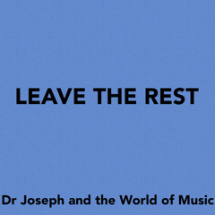 Leave The Rest