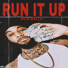 Rico Balla - Run it up