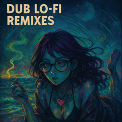 Arizona Sun (Dub Lo-Fi Remix)