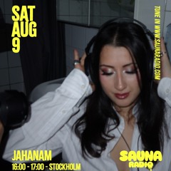 Jahanam @ Sauna Radio 09.08.2025