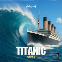 JeskoBeatz X Tommy G - Titanic