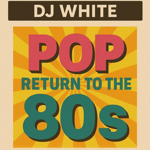 Pop Return To The 80s