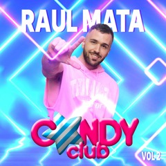 Raul Mata - Candy Set Vol II