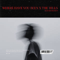Where Have You Been X The Hills - Billy Jim Mashup (copyright filtered) free DL