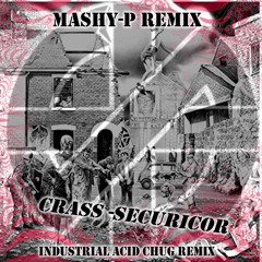 Securicor-Crass-Mashy P remix