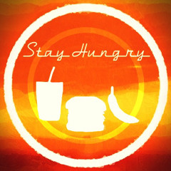 Stay Hungry Podcast